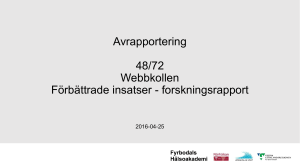 Presentation Avrapportering - 48/72, Webbkollen, Förbättrade insatser