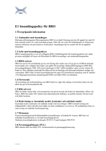 E1 Insamlingspolicy för BRO 1 Övergripande information 1.1