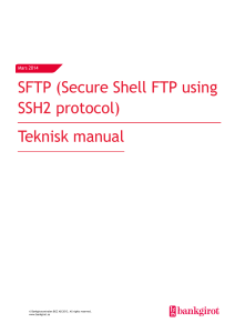SFTP (Secure Shell FTP using SSH2 protocol) Teknisk manual