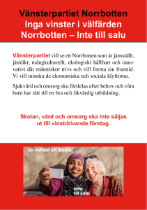 Vänsterpartiet Norrbotten Inga vinster i välfärden Norrbotten – Inte