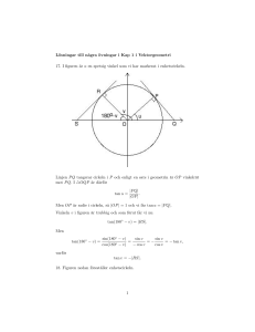 Lösningar till n˚agra övningar i Kap 1 i Vektorgeometri 17. I figuren