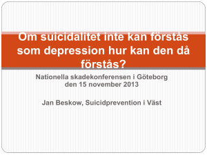 Om suicidalitet inte kan förstås som depression hur kan den då