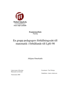 En grupp pedagogers förhållningssätt till matematik i förhållande till