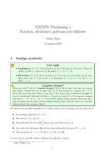 TATM79: Föreläsning 1 Notation, ekvationer, polynom och