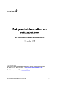 Bakgrundsinformation om refluxsjukdom och Nexium