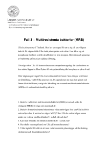 Fall 3 – Multiresistenta bakterier (MRB)