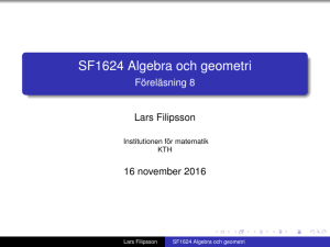 SF1624 Algebra och geometri - Föreläsning 8