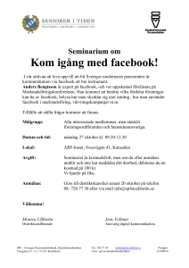 Seminarium om Kom igång med facebook! I vår strävan att leva upp