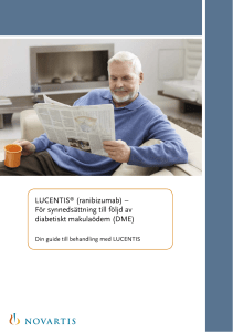 LUCENTIS® (ranibizumab) – För synnedsättning till följd av