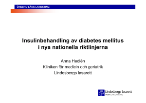 Insulinbehandling av diabetes mellitus i nya nationella riktlinjerna
