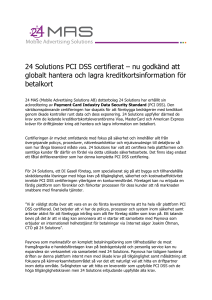 24 Solutions PCI DSS certifierat – nu godkänd att globalt