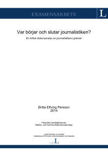 Var börjar och slutar journalistiken?: En kritisk diskursanalys av