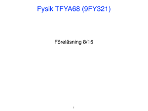 Fysik TFYA68 (9FY321)