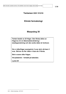 1/10 Tentamen DX5 151210 Klinisk farmakologi Maxpoäng 30 MEQ
