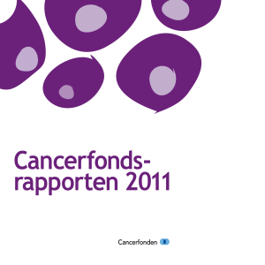 Här hittar du hela Cancerfondsrapporten i pdf-format