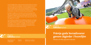 Främja goda levnadsvanor genom åtgärder i livsmiljön(PDF 4,7 MB)