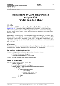 Kompilering av Java-program med eclipse SDK för den som kan BlueJ