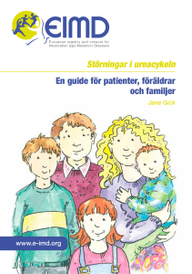 Störningar i ureacykeln En guide för patienter, föräldrar och - e-imd