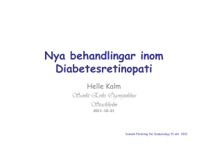 Nya behandlingar inom Diabetesretinopati