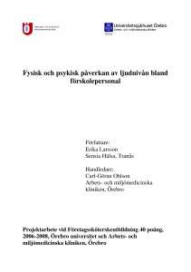 Fysisk och psykisk påverkan av ljudnivån bland förskolepersonal