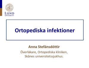 Anna Stefánsdóttir 2014-05-16 Ortopediska infektioner