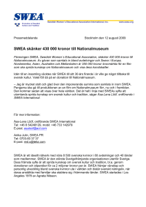 Pressmeddelande Stockholm den 12 augusti 2009 SWEA skänker