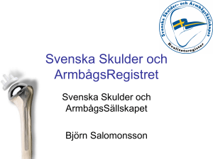 Svenska Axel Artroplastik Registret - Svenska Skulder