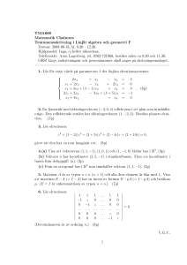 TMA660 Matematik Chalmers Tentamensskrivning i Linjär algebra