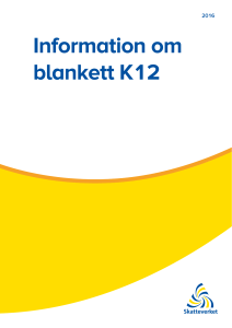 Information om blankett K12 (SKV 252 utgåva 5)