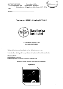 Tentamen DSM 1, Patologi HT2012 Karolinska Institutet