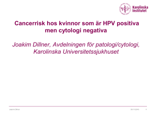 Cancerrisk hos kvinnor som är HPV positiva men cytologi negativa
