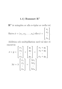 1.1) Rummet RR är mängden av alla n-tiplar av reella tal