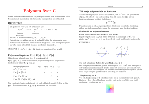 Polynom över reella och komplexa talen, polynomdivision, SGD