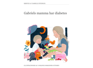 Gabriels mamma har diabetes