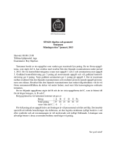 SF1624 Algebra och geometri Tentamen Måndagen