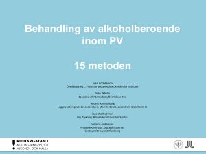 Behandling av alkoholberoende inom PV 15 metoden
