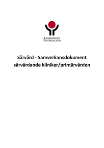 Sårvård - Samverkansdokument sårvårdande kliniker/primärvården