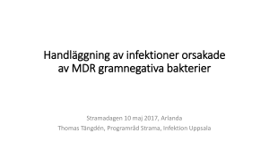 Handläggning av infektioner orsakade av MDR gramnegativa