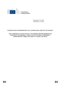 Denna rapport svarar mot kravet i artikel 23.2 i direktiv 2011