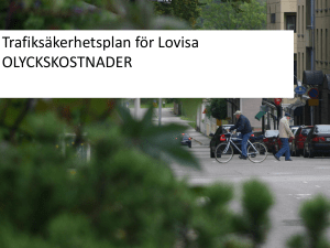 Trafiksäkerhetsplan för Lovisa OLYCKSKOSTNADER
