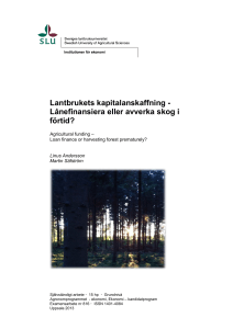 Lantbrukets kapitalanskaffning - Lånefinansiera eller avverka skog i