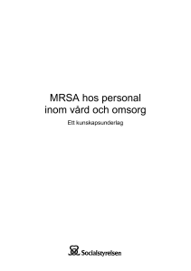 MRSA hos personal inom vård och omsorg – Ett kunskapsunderlag