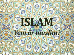 ISLAM Vem är muslim?