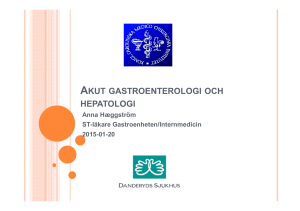 Akut gastroenterologi - A Haeggström vt15