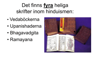 Det finns fyra heliga skrifter inom hinduismen