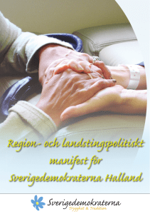 och landstingspolitiskt manifest för Sverigedemokraterna Halland