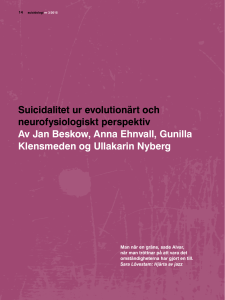 Suicidalitet ur evolutionärt och neurofysiologiskt perspektiv Av Jan