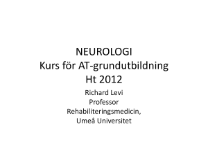 NEUROLOGI Kurs för AT-grundutbildning Ht 2012