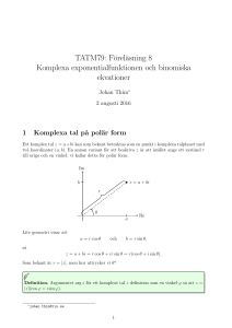 TATM79: Föreläsning 8 Komplexa exponentialfunktionen och