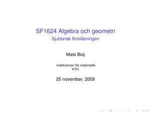 SF1624 Algebra och geometri - Sjuttonde - Matematik